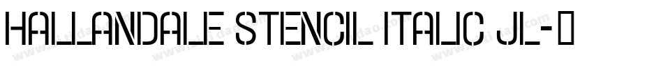 Hallandale Stencil Italic JL字体转换